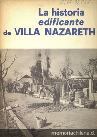 La historia edificante de Villa Nazareth.