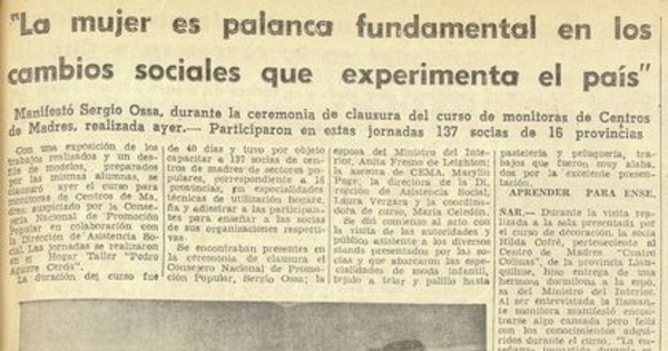 "La mujer es palanca fundamental en los cambios sociales que experimenta el país".