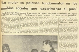 "La mujer es palanca fundamental en los cambios sociales que experimenta el país".