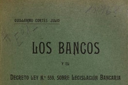 Los Bancos y el decreto Ley no. 559 sobre legislación bancaria: memoria de prueba