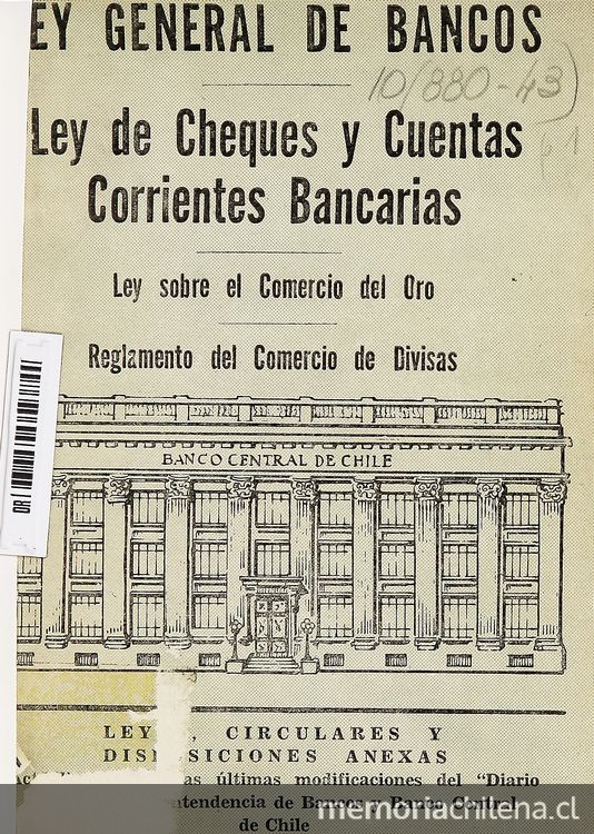 Ley general de bancos: leyes, circulares y disposiciones anexas actualizadas con las últimas modificaciones del Diario Oficial, Superintendencia de Bancos y Banco Central de Chile