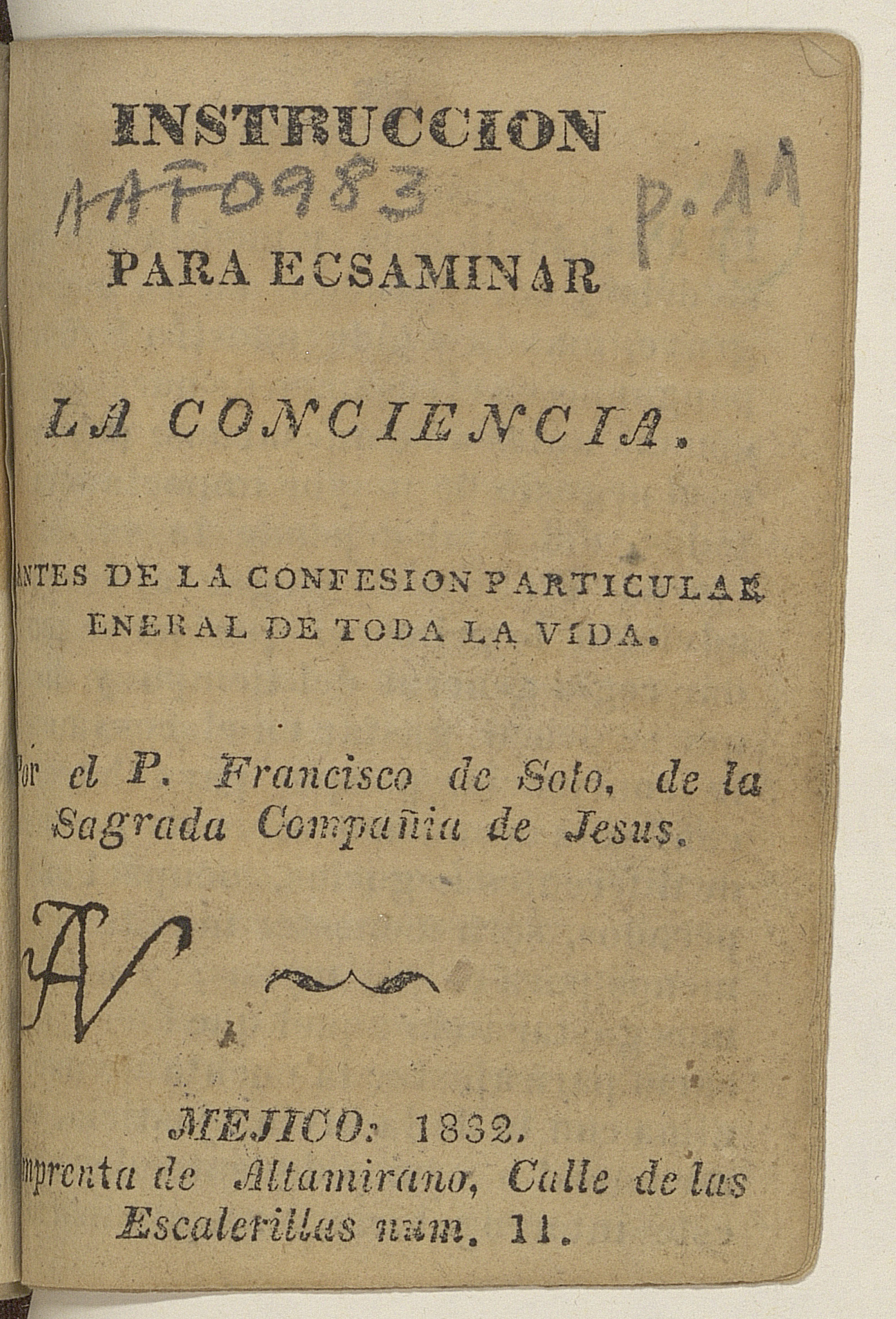 Modo de ecsaminar la conciencia antes de la confesion particular general de toda la vida.