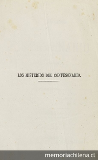 Los misterios del confesionario: novela de costumbres. Volumen I.