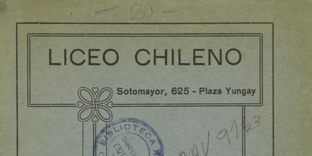 Liceo Chileno. Prospecto del Liceo Chileno para señoritas y Kindergarten. Santiago: Escuela Tip. de La Gratitud Nacional, [19--], 6 p.