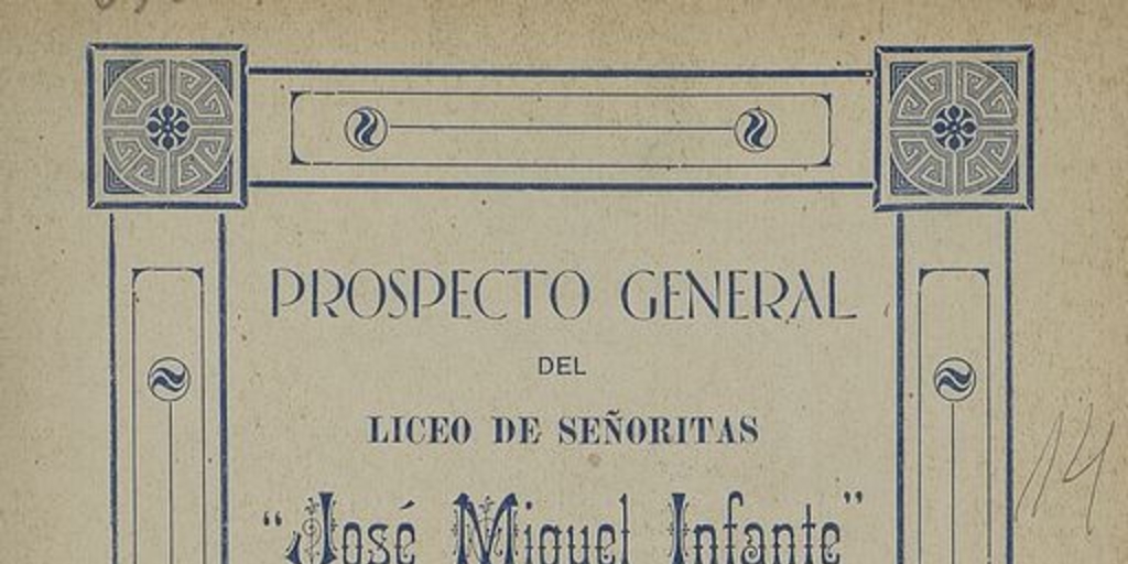 Liceo de Señoritas "José Miguel Infante". Prospecto general del Liceo de Señoritas "José Miguel Infante" (regentado por las hijas de María Auxiliadora). Santiago: Impr. y Encuadernación Chile, 1914, 8 p.