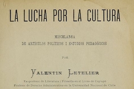 "La Instrucción de la Mujer" (artículo publicado en la Libertad Electoral de Agosto de 1887, con ocasión del proyecto de fundar un Liceo de Niñas en Santiago)