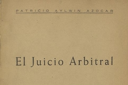 "El juicio arbitral", Tesis (memoria de prueba), Santiago, 1943, p. 347.