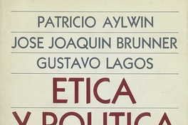 Ética y política. I edición. Santiago de Chile: Editorial Andres Bello, 1991, 55p.
