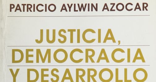 Justicia democracia y desarrollo: Conferencias y discursos, 1994-1995. I edición. Santiago de Chile: Editorial Andrés Bello, 1996, 285p.