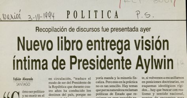 "Nuevo libro entrega visión íntima del presidente Aylwin", La Nación, (Santiago), 3 de marzo, 1994, p.5.
