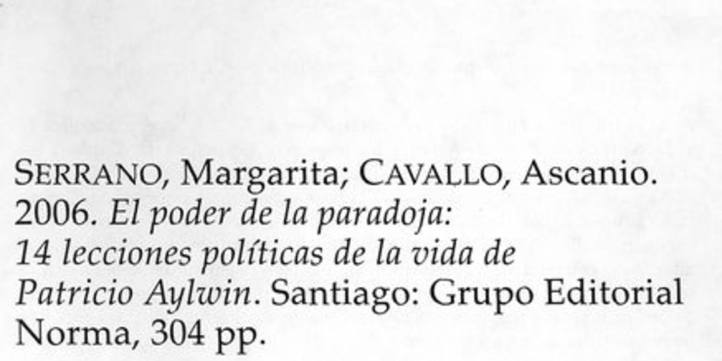 "El poder de la paradoja", Política, (46): 333-336, otoño, 2006.