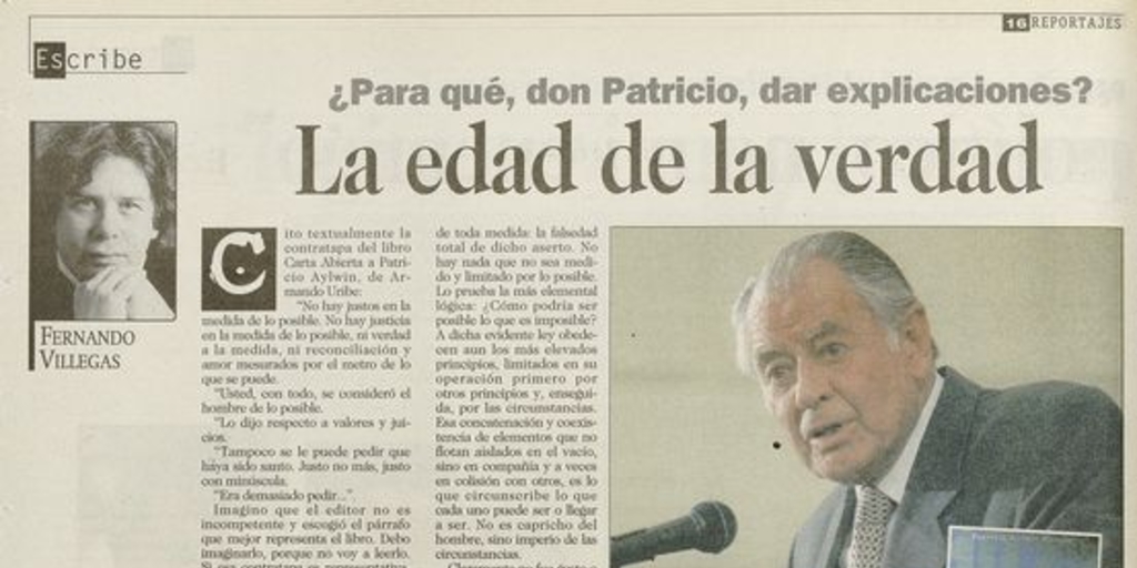 "¿Para qué, don Patricio, dar explicaciones? La edad de la verdad", La Tercera, (Santiago), 11 de octubre, 1998, p. 16, (suplemento).