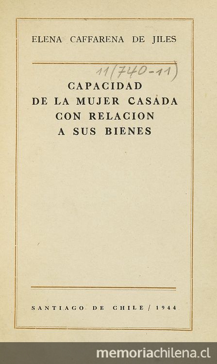  Capacidad de la mujer casada con relación a sus bienes. Santiago de Chile: Impresión Universitaria, I edición, 1944.