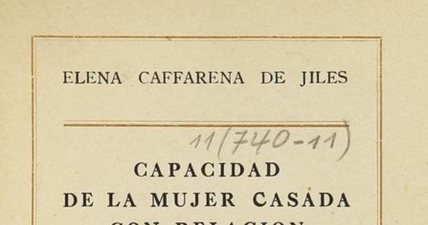  Capacidad de la mujer casada con relación a sus bienes. Santiago de Chile: Impresión Universitaria, I edición, 1944.