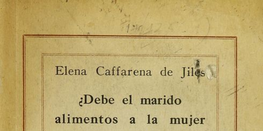 ¿Debe el marido alimentos a la mujer que vive fuera del hogar conyugal?. Santiago: Universidad de Chile, 1947.