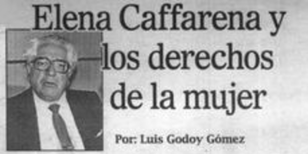 "Elena Caffarena y los derechos de la mujer", La Prensa Austral, (Punta Arenas), 30 de julio, 2003, p.7.