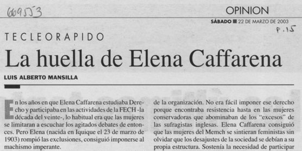 "La huella de Elena Caffarena", El Mercurio, (Santiago), 22 de marzo, 2003, p. 15.