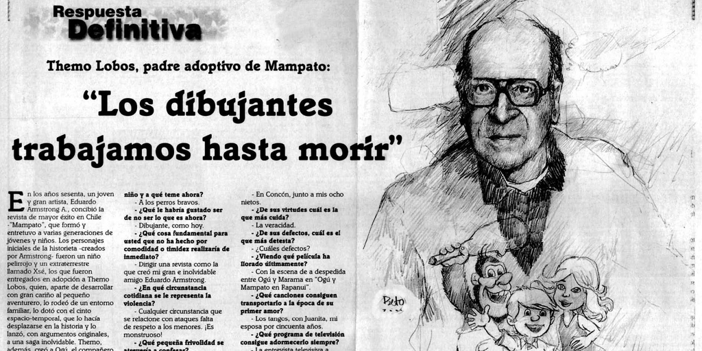 Entrevista a Themo Lobos: "Los dibujantes trabajamos hasta morir"El Mercurio de Valparaíso: C11, 14 de julio, 2002.