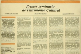 Primer Seminario de Patrimonio CulturalEn: Patrimonio  Cultural (5): 13-15, diciembre, 1996.