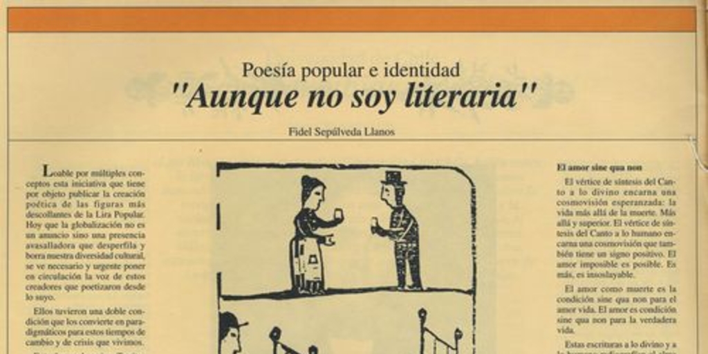  "Poesía popular e identidad. Aunque no soy literario".En: Patrimonio  Cultural (12): 8-9, octubre, 1998.