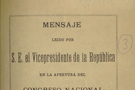 Mensaje leído por S. E. el Vicepresidente de la República en la apertura del Congreso Nacional el 21 de mayo de 1927. Santiago: Imprenta Nacional, 1927. 46 p.