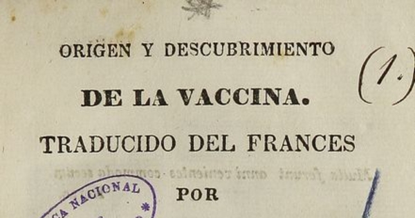  Origen y descubrimiento de la vaccina. Traducido del francés por Pedro Hernández. Lima: [s,n.], 1830.