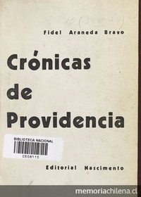 Crónicas de Providencia: 1911-1938. Santiago: Nascimento, 1981.