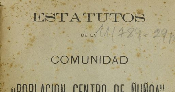 Estatutos de la comunidad "población centro de Ñuñoa". Santiago: Imp. Gutenberg, 1921.