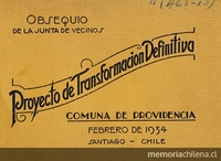 Memorándum sobre "Proyecto Transformación definitiva Comuna de Providencia": obsequio de su Junta de Vecinos. Santiago: Impr. Universo, 1934. 37 p.