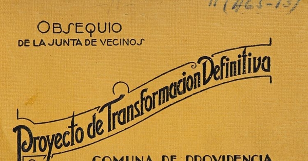 Memorándum sobre "Proyecto Transformación definitiva Comuna de Providencia": obsequio de su Junta de Vecinos. Santiago: Impr. Universo, 1934. 37 p.