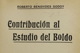 Contribución al estudio del boldo. Santiago: [s.n.], (Santiago: Bellavista), 1928