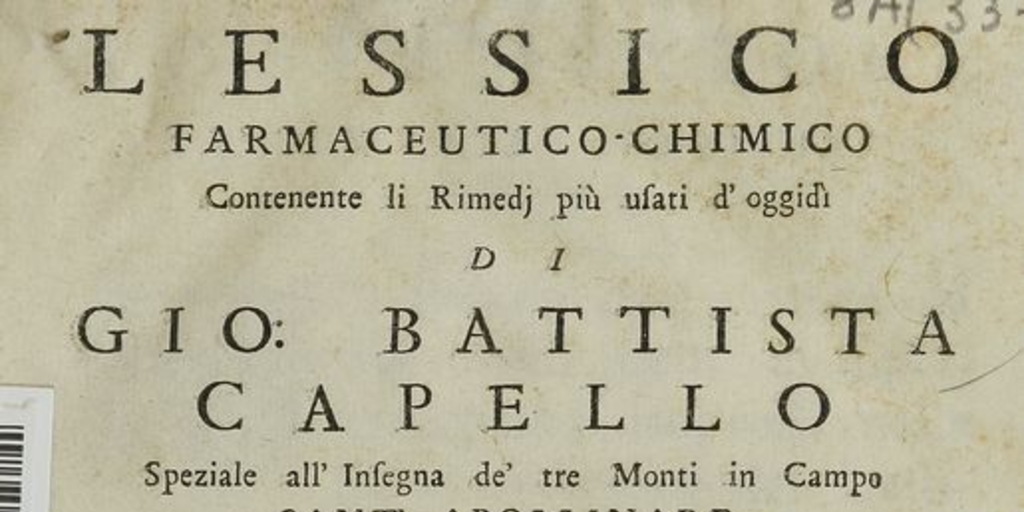 Lessico farmaceutico-chimico contenente li Rimedi piu usati d'oggidi. Venezia: Appresso Domenicio Lo visa, 1754. XXVII