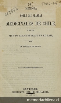 Memoria sobre las plantas medicinales de Chile y el uso que de ellas se hace en el país. Santiago: Impr. del Ferrocarril, 1861