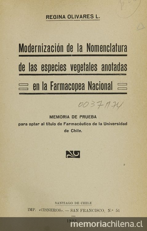 Modernización de la nomenclatura de las especies vegetales anotadas en la farmacopea nacional. Santiago: [s.n.], (Santiago: Cisneros), 1923