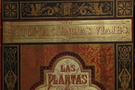 Las plantas que curan y las plantas que matan: nociones de botánica aplicadas a la higiene doméstica. Barcelona: Montaner y Simón, 1886-1887. 2 v