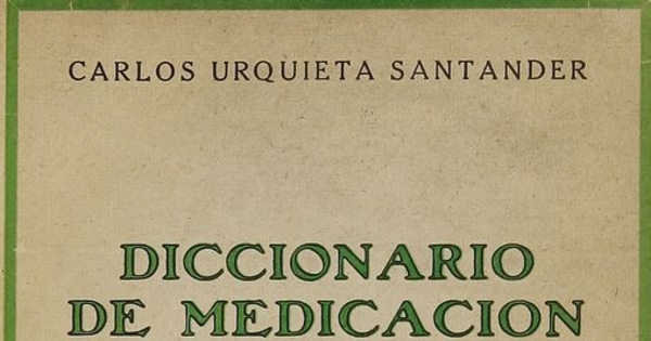 Diccionario de medicación herbaria: la botica en el jardín. Santiago: Nascimento, 1933