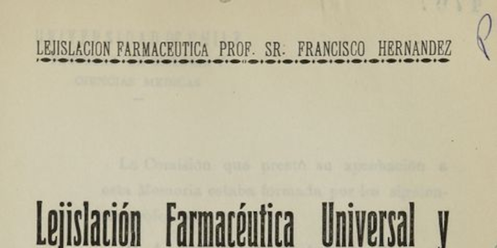 Lejislación farmacéutica universal y de Chile. Santiago: [s.n.], (Santiago: Comercial), 1930