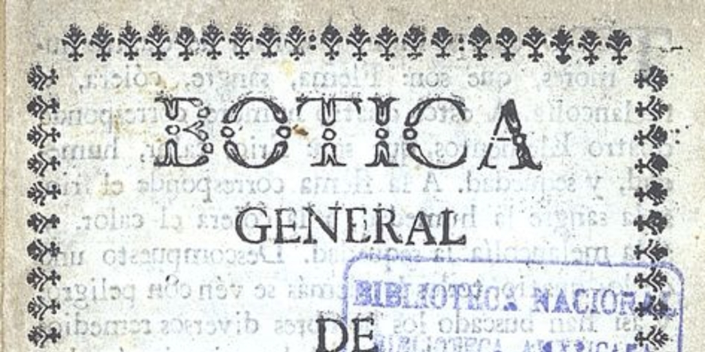 Botica general de remedios experimentados que a beneficio del público se reimprime. Puebla de los Angeles: En la Oficina de Don Pedro de la Rosa, 1797