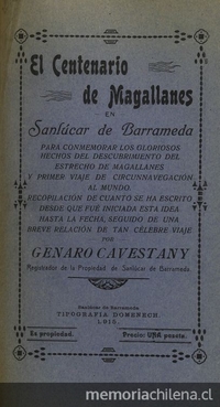 El centenario de Magallanes en Sanlúcar de Barrameda: para conmemorar los gloriosos hechos del descubrimiento de Estrecho de Magallanes y primer viaje de circunnavegación al mundo. Sanlúcar de Barrameda: Tipografía Domenech, 1915.