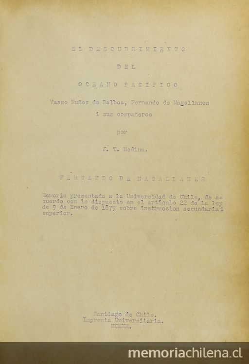 Pie de foto: Página manuscrita de "El descubrimiento del Pacífico...", de J.T. MedinaFuente: Medina, José Toribio. Orijinal del descubrimiento del Pacífico. Santiago, 1920.