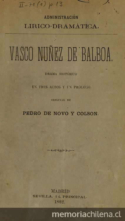 Vasco Nuñez de Balboa: drama histórico en tres actos y un prólogo. Madrid: Impr. y Fundición de Manuel Tello, 1882.