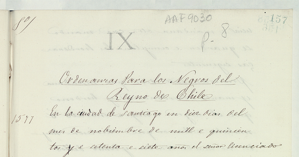 Ordenanzas para los negros del Reyno de Chile. Santiago, 1577