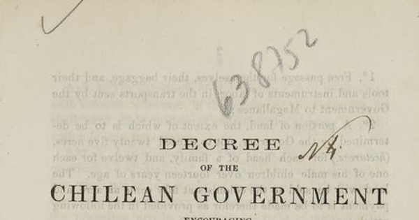 Decree of the Chilean Government encouraging emigration to the colony of Magallanes on the straits of Magellan. Santiago: [s.n.] 1867.