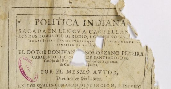 Política Indiana: sacada en lengua castellana de los dos tomos del derecho, i gobierno mundo de las Indias Occidentales que mas copiosamente escribio en la latina el dotor don Juan de Solorzano Pereira. Madrid: Por Diego de la Carrera, 1648. Título: Libro Segundo. Capítulo XXX. De los criollos, mestizos, y mulatos de las indias, sus calidades, condiciones y si deben ser tenidos por españolesPáginas: