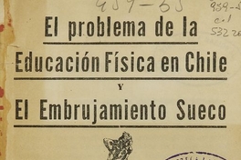 El problema de la educación física en Chile y el embrujamiento sueco.