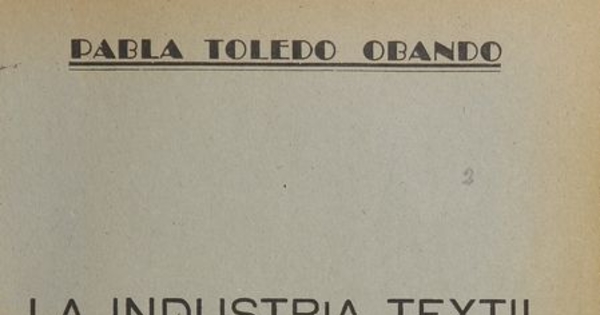 La industria textil: memoria de prueba, Santiago: Simiente, 1948