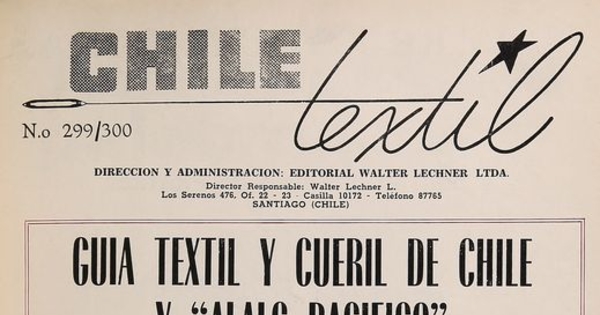 Chile textil: revista de la industria y comercio textil de Chile. Santiago: [s.n.], 1944- 1970.