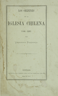 Los oríjenes de la iglesia chilena: 1540-1603