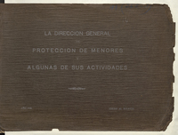 Ficha de digitalización - MC0076022 - La Dirección General de Protección de Menores y algunas de sus actividades: año 1936: anexo al boletín