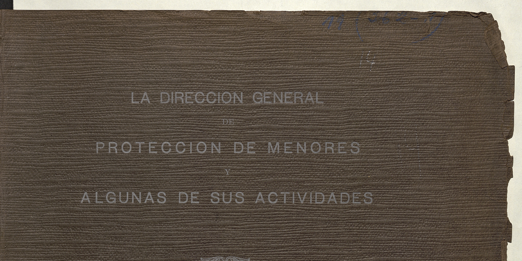 Ficha de digitalización - MC0076022 - La Dirección General de Protección de Menores y algunas de sus actividades: año 1936: anexo al boletín